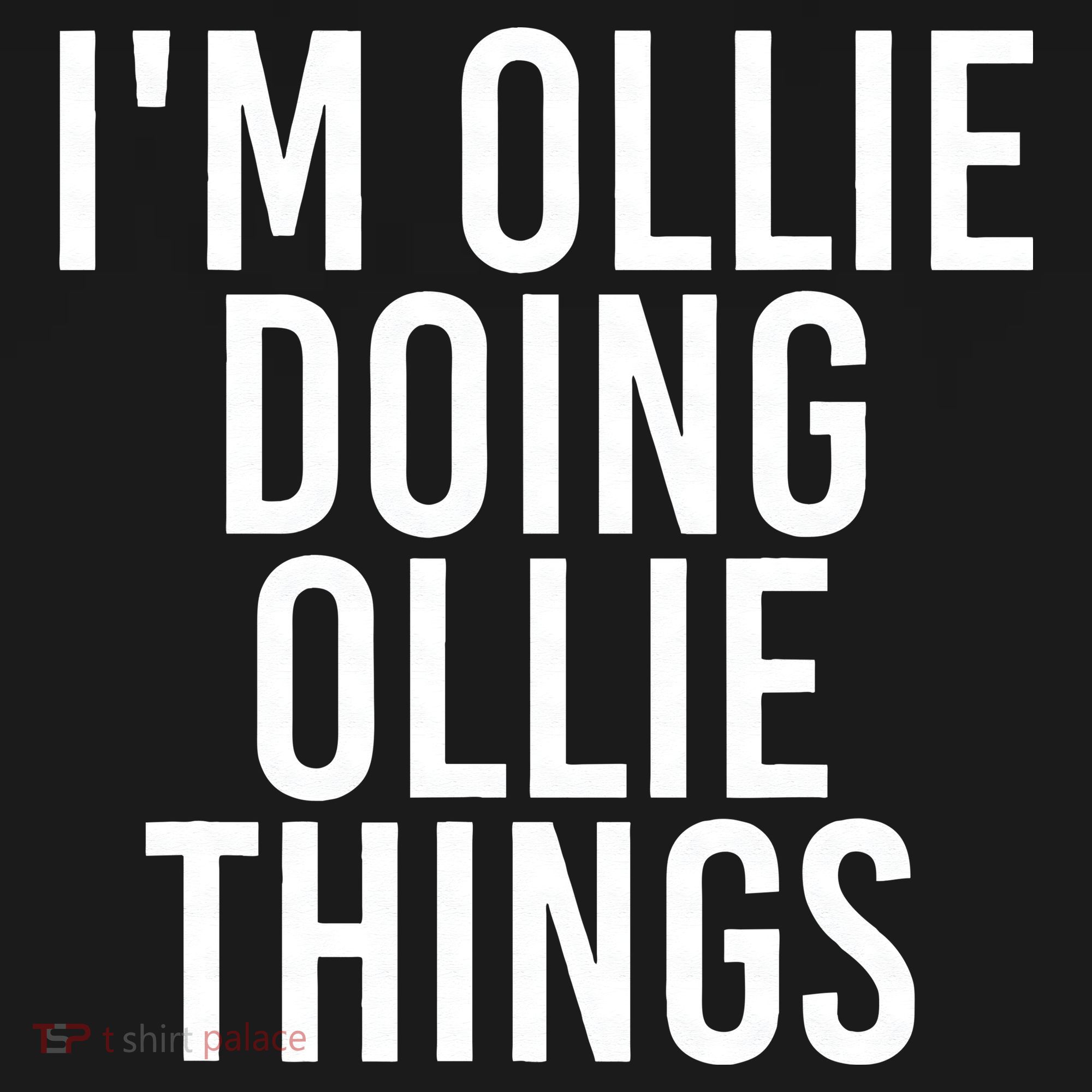 I'M OLLIE DOING OLLIE THINGS Funny Birthday Name Gift Idea Women's Hoodie