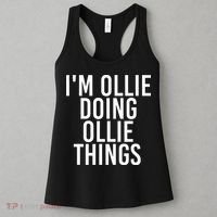 I'M OLLIE DOING OLLIE THINGS Funny Birthday Name Gift Idea Women's Tank Top thumb 3