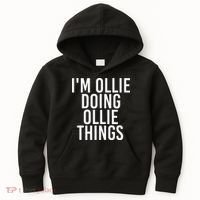 I'M OLLIE DOING OLLIE THINGS Funny Birthday Name Gift Idea Kids Hoodie thumb 0