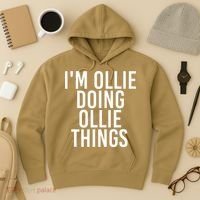 I'M OLLIE DOING OLLIE THINGS Funny Birthday Name Gift Idea Hoodie thumb 3