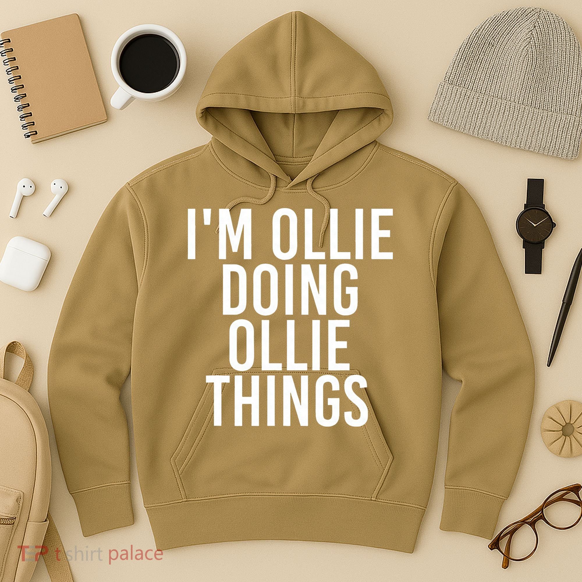 I'M OLLIE DOING OLLIE THINGS Funny Birthday Name Gift Idea Hoodie