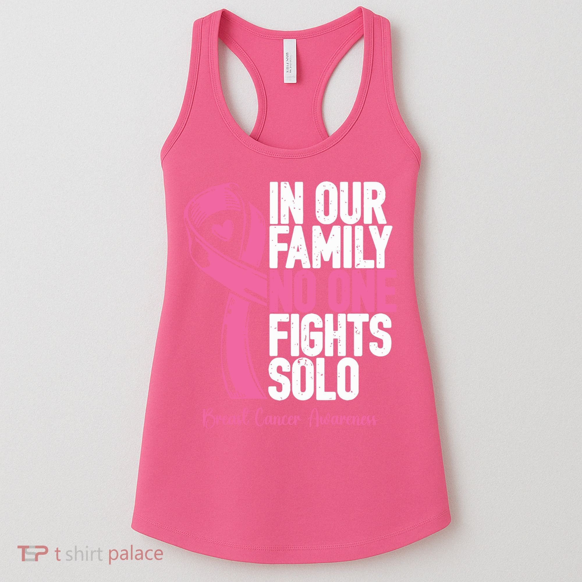 In Our Family No One Fight Solo Breast Cancer Awareness Gift Women's Tank Top