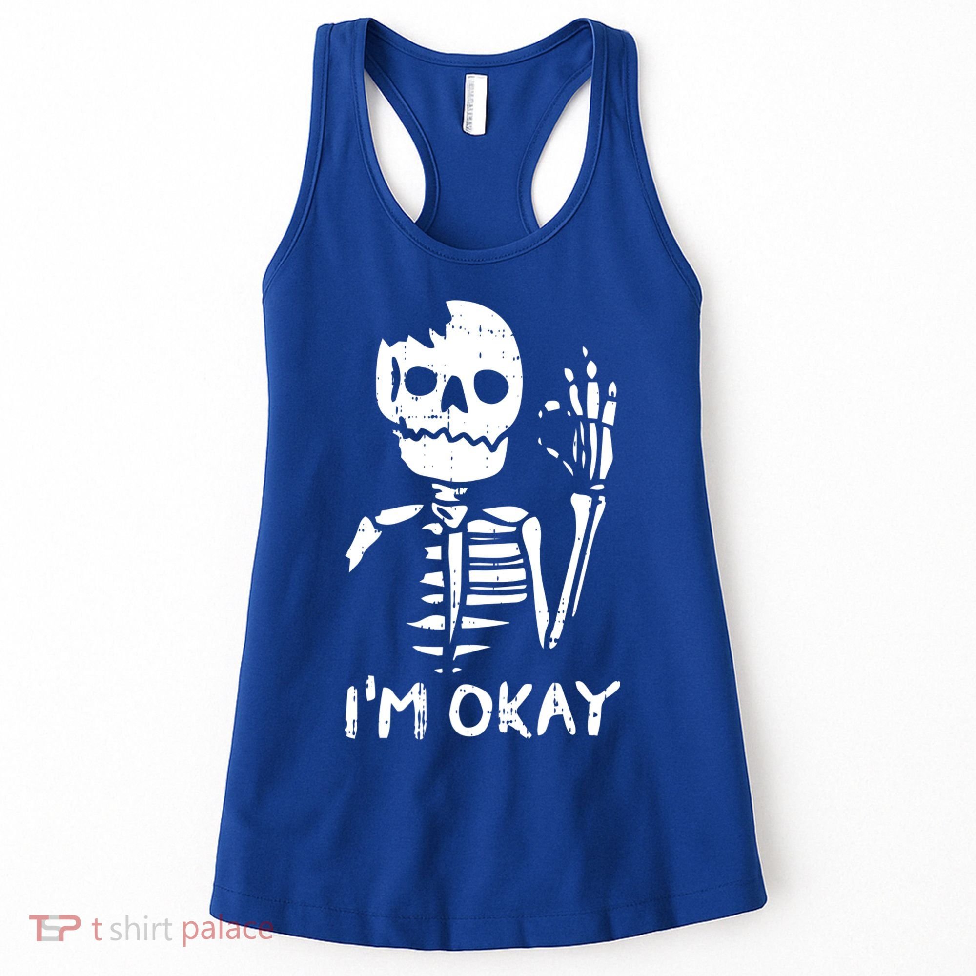 Im Okay Funny Halloween Costume Broken Skeleton Skull Women's Tank Top