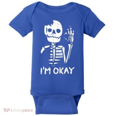 Im Okay Funny Halloween Costume Broken Skeleton Skull Baby Bodysuit