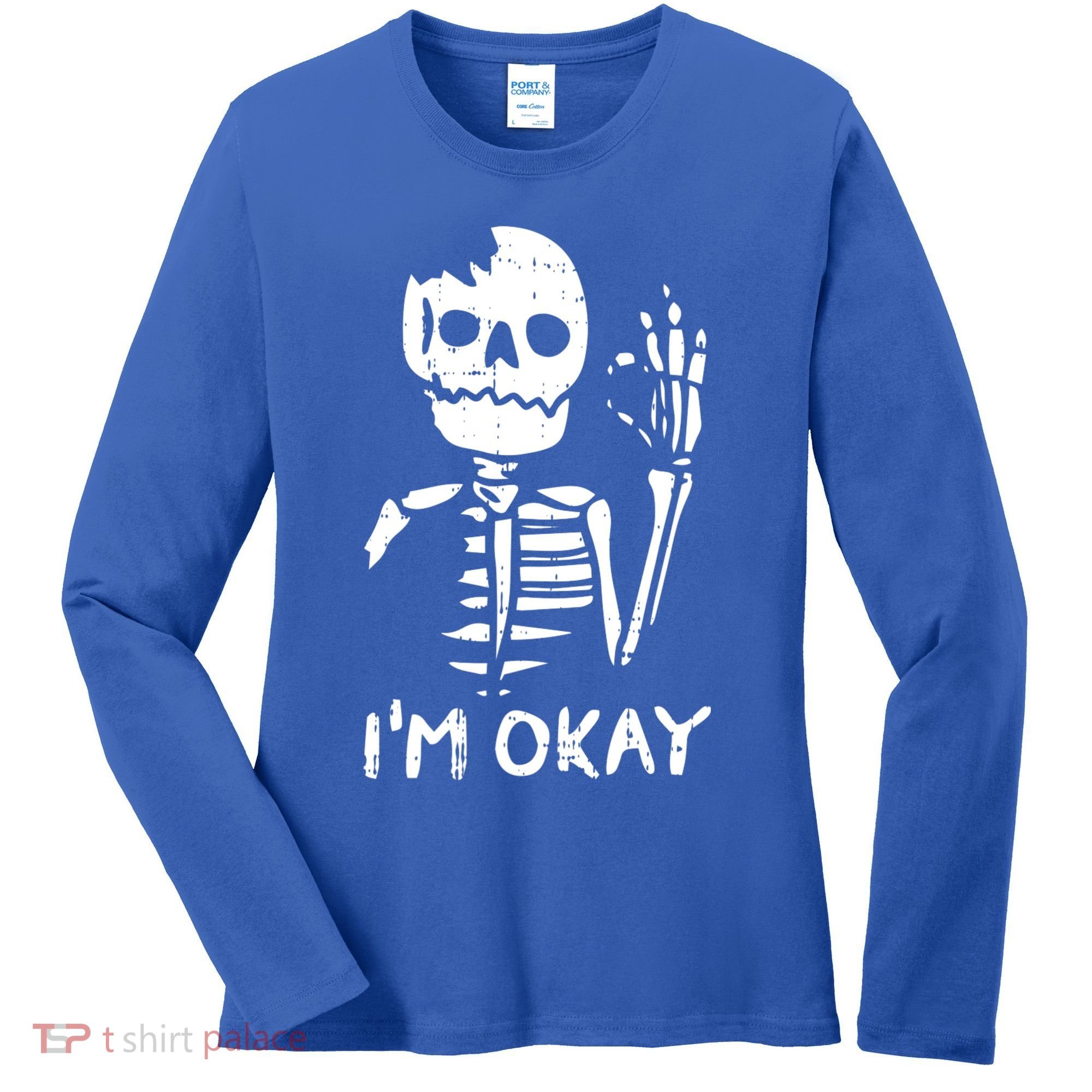Im Okay Funny Halloween Costume Broken Skeleton Skull Women's Long Sleeve Shirt