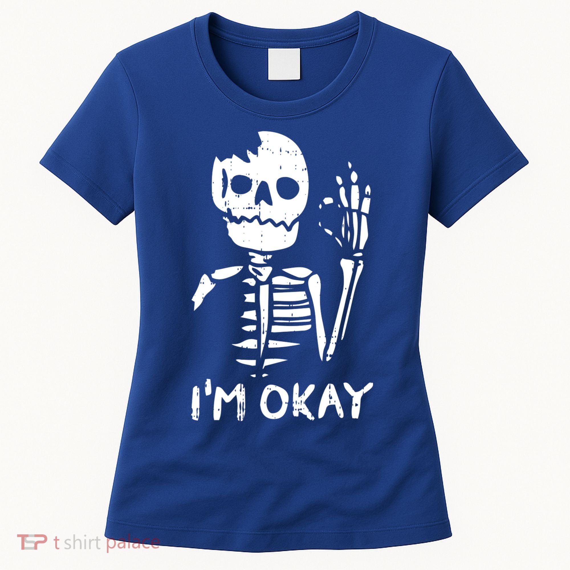 Im Okay Funny Halloween Costume Broken Skeleton Skull Women's T-Shirt