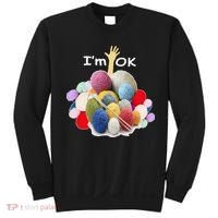 I’m Ok Funny Crochet And Knitting Yarn Mess Sweatshirt thumb 0
