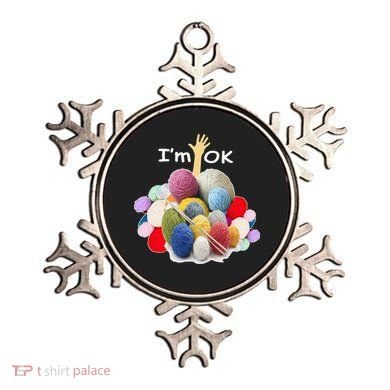I’m Ok Funny Crochet And Knitting Yarn Mess Ornament