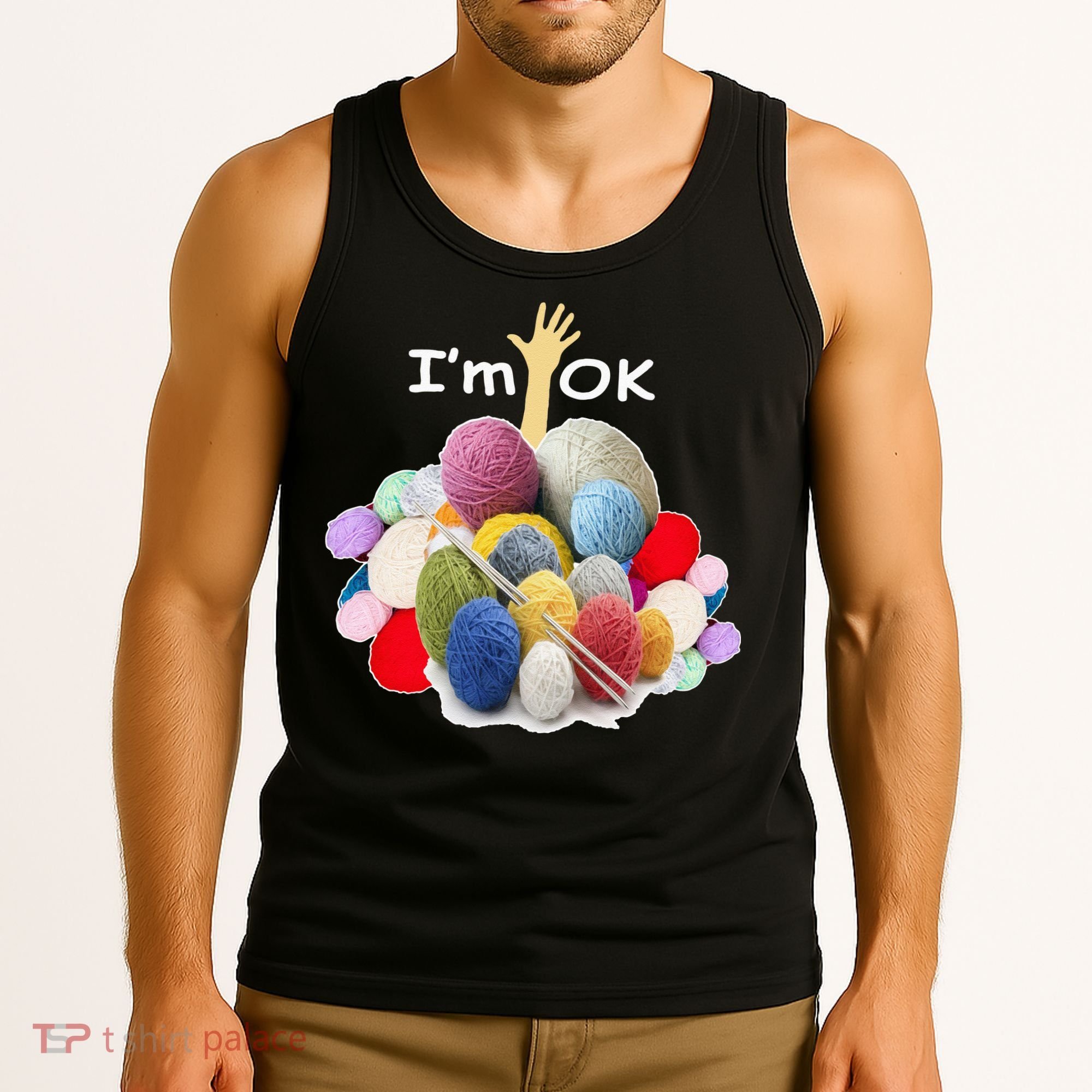 I’m Ok Funny Crochet And Knitting Yarn Mess Tank Top