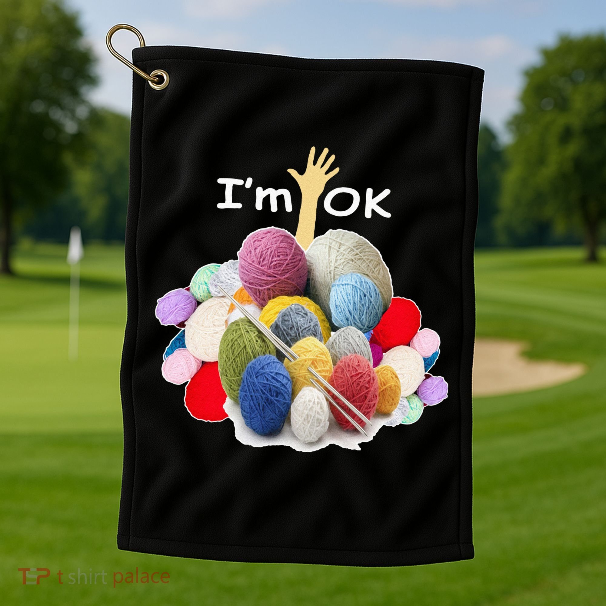 I’m Ok Funny Crochet And Knitting Yarn Mess Golf Towel