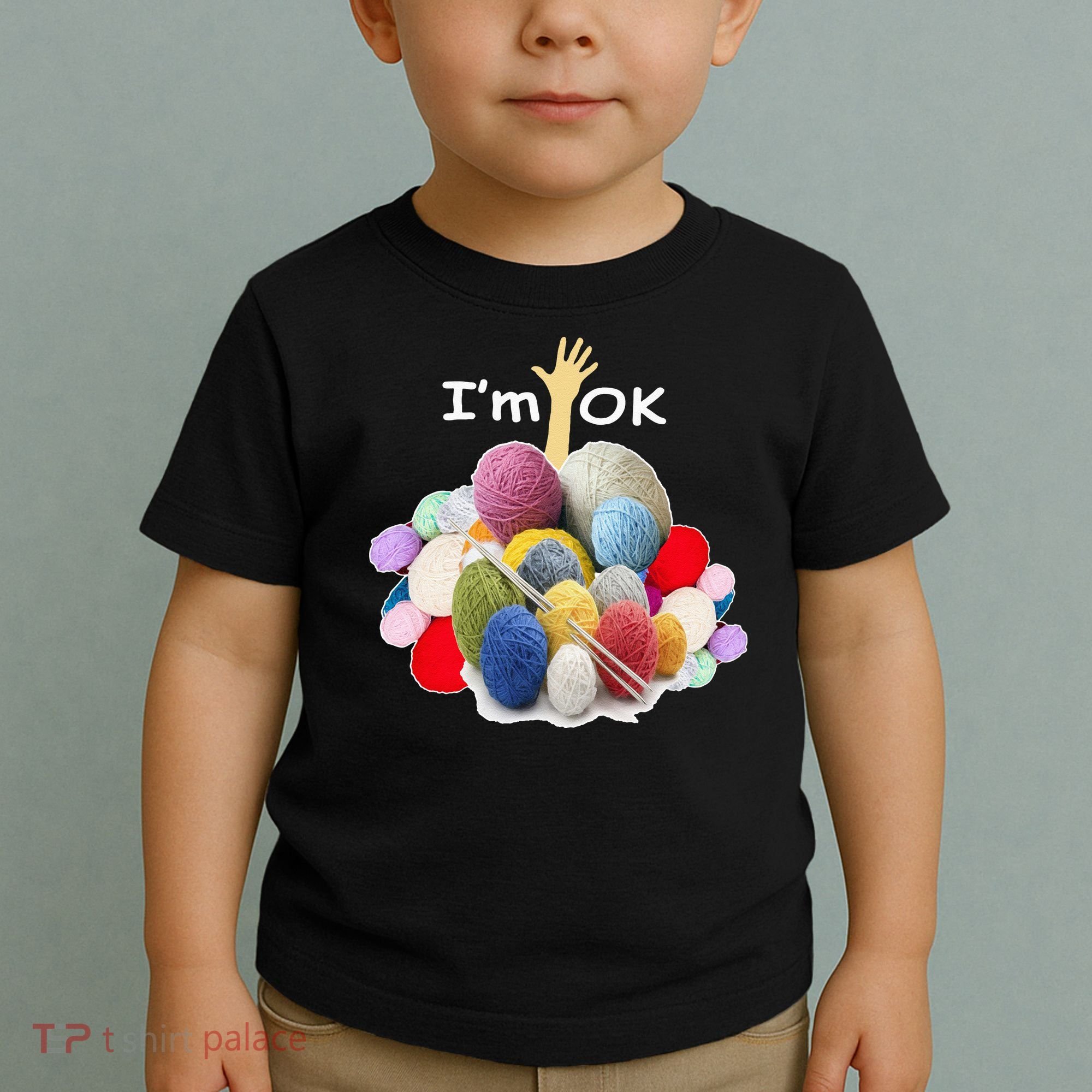 I’m Ok Funny Crochet And Knitting Yarn Mess Toddler T-Shirt