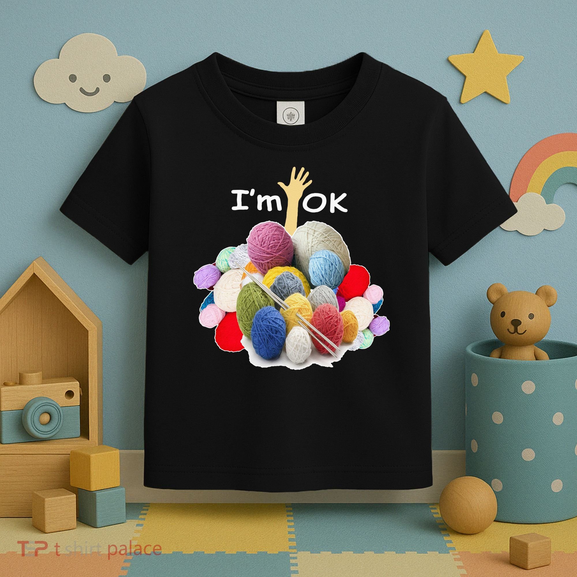 I’m Ok Funny Crochet And Knitting Yarn Mess Toddler T-Shirt
