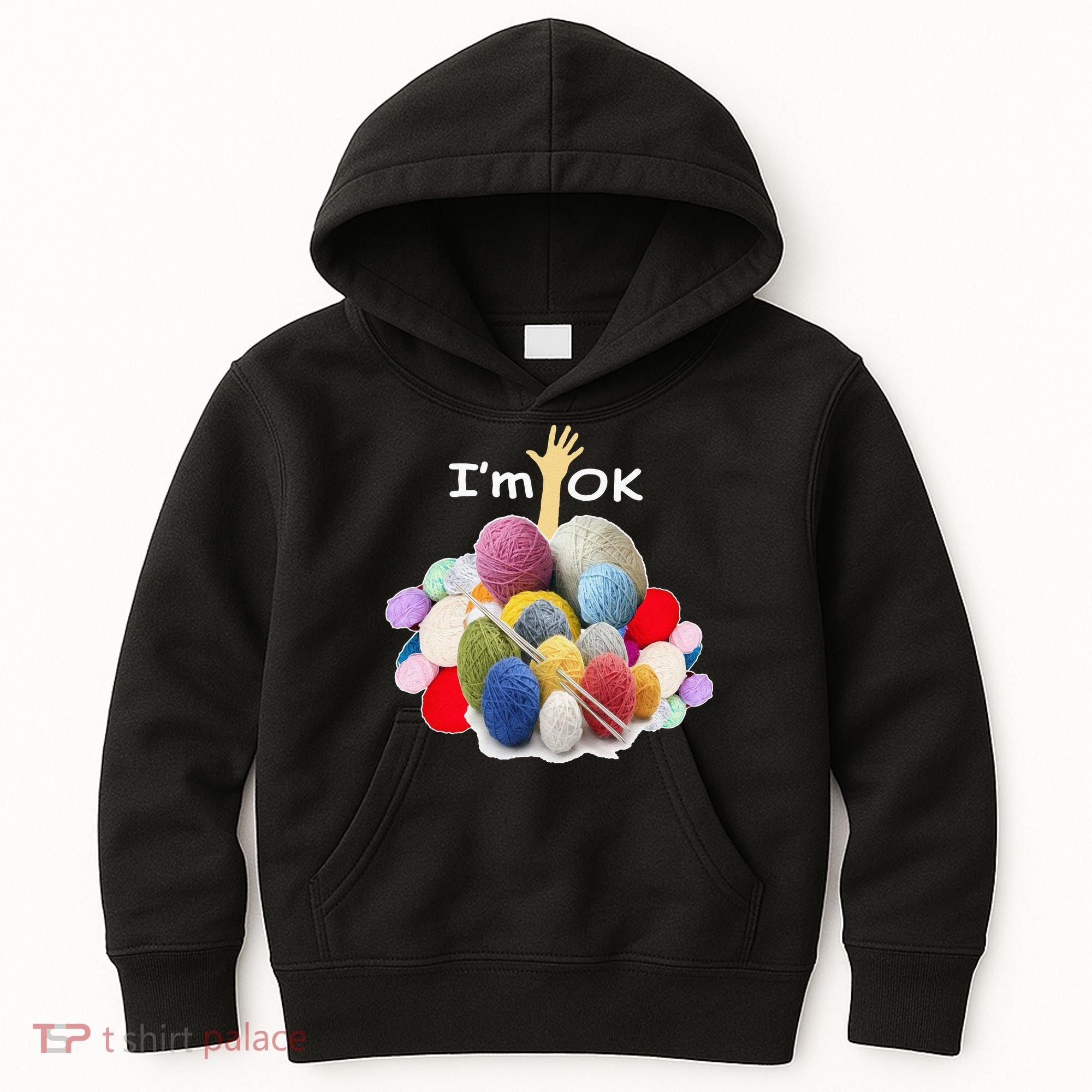I’m Ok Funny Crochet And Knitting Yarn Mess Kids Hoodie