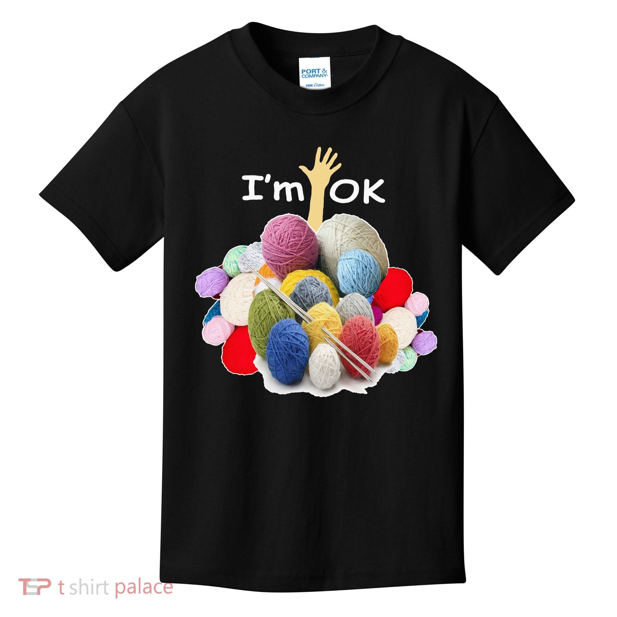 I’m Ok Funny Crochet And Knitting Yarn Mess Kids T-Shirt