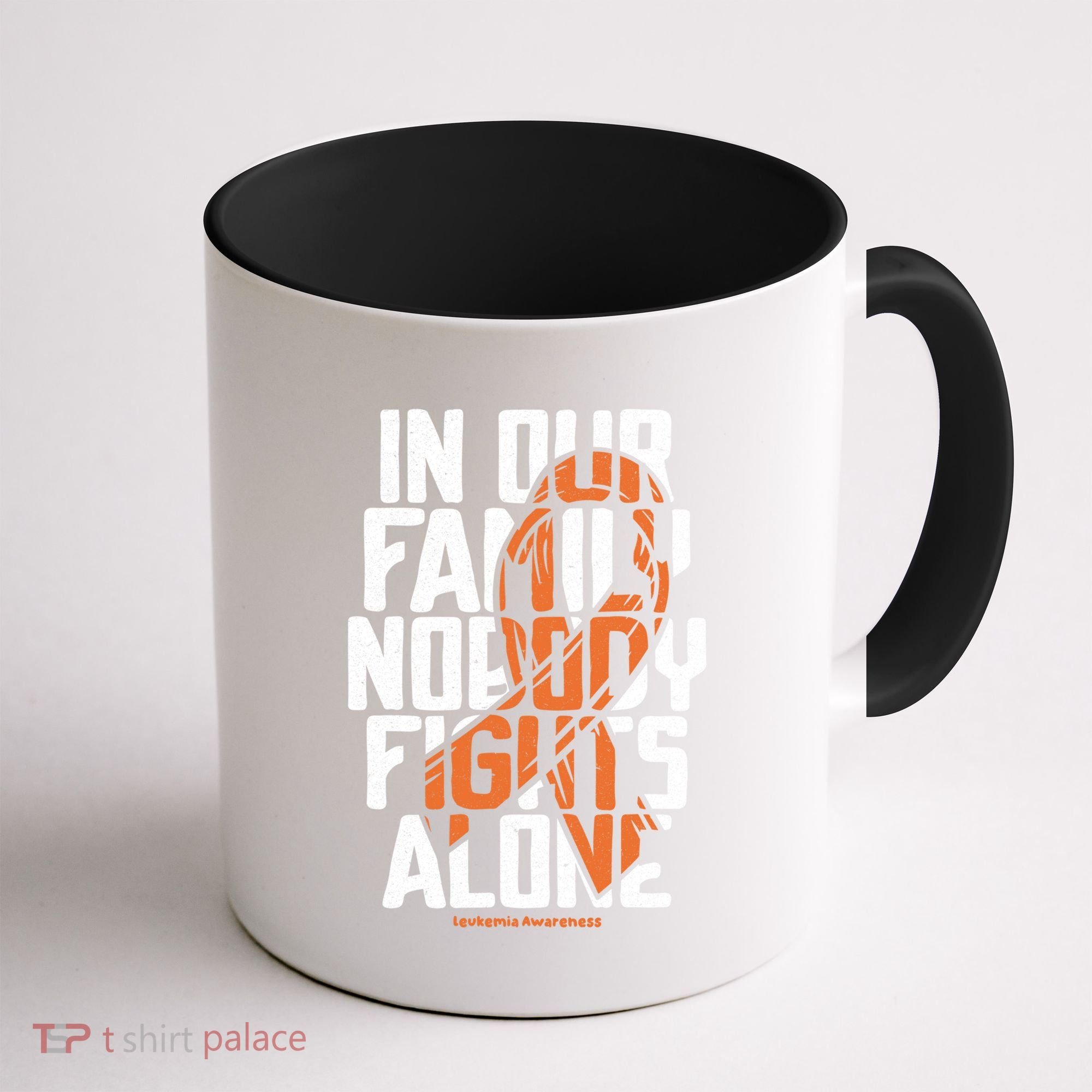 In Our Family Nobody Fights Alone Leukemia Awareness Month Meaningful Gift Coffee Mug