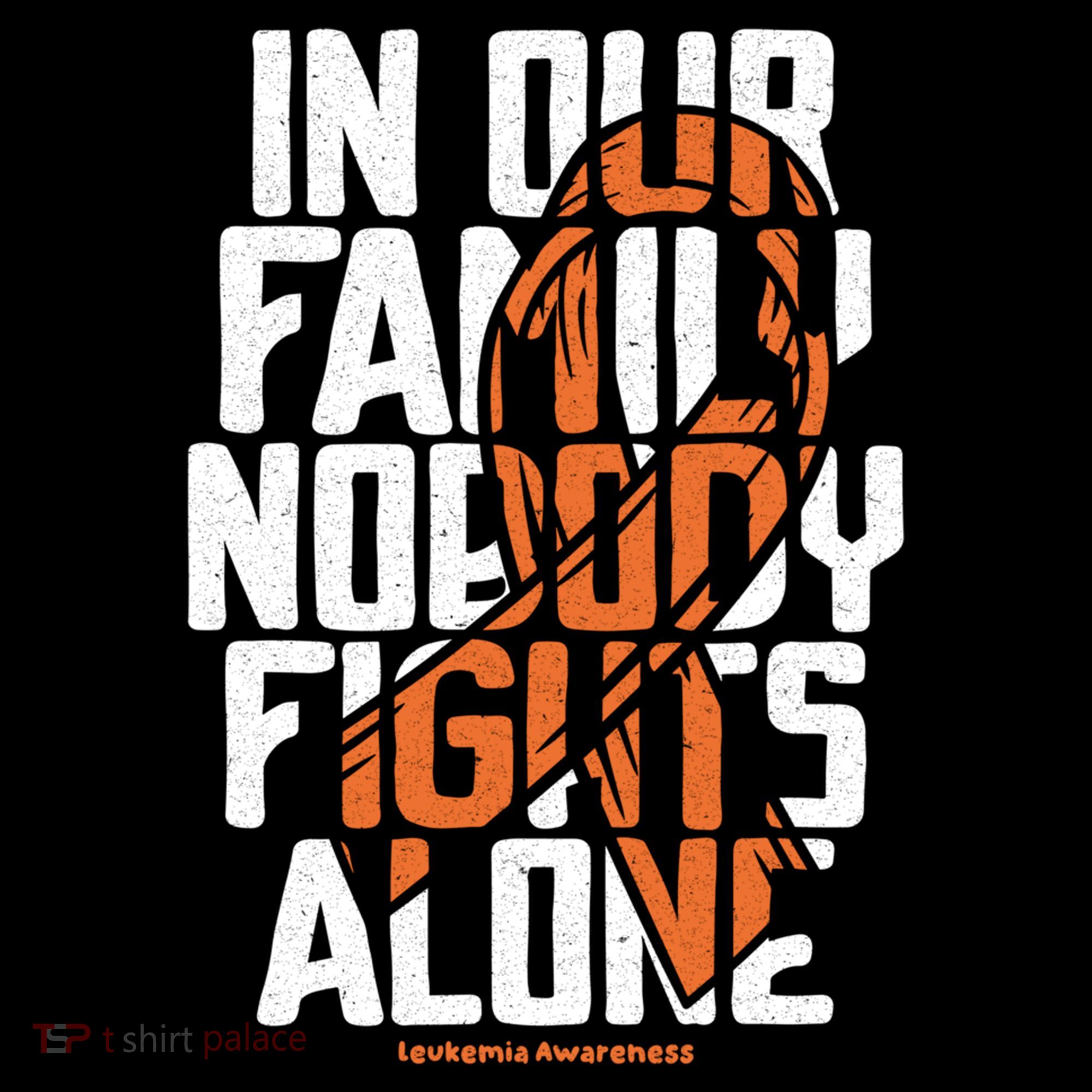 In Our Family Nobody Fights Alone Leukemia Awareness Month Meaningful Gift Coffee Mug