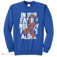 In Our Family Nobody Fights Alone Leukemia Awareness Month Meaningful Gift Sweatshirt thumb 0