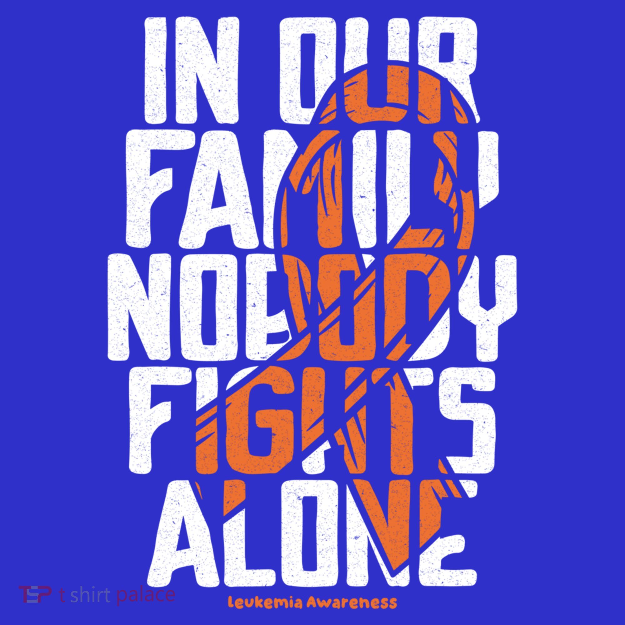 In Our Family Nobody Fights Alone Leukemia Awareness Month Meaningful Gift Mousepad