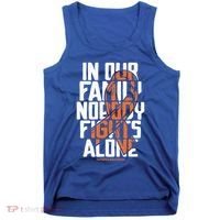 In Our Family Nobody Fights Alone Leukemia Awareness Month Meaningful Gift Tank Top thumb 0