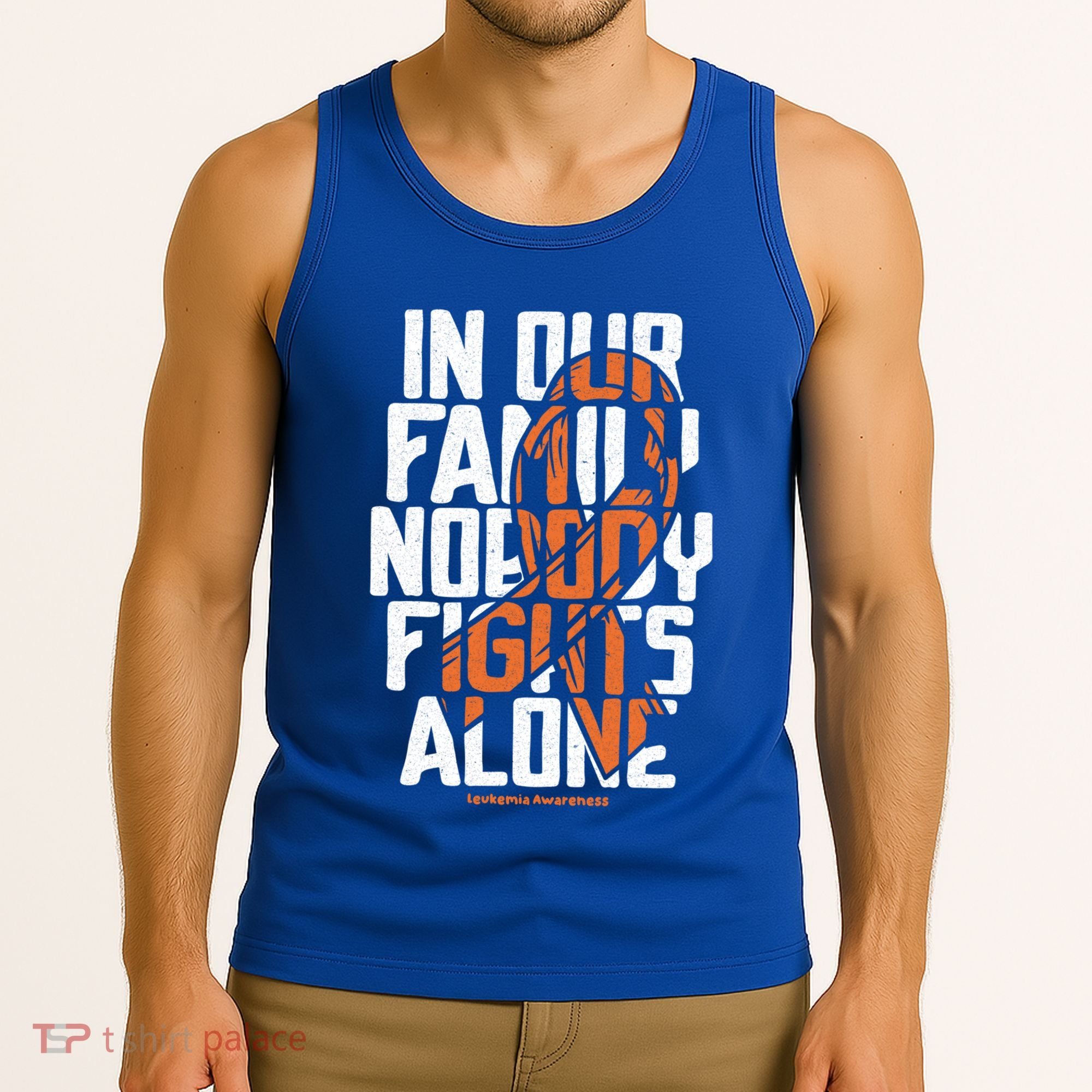 In Our Family Nobody Fights Alone Leukemia Awareness Month Meaningful Gift Tank Top