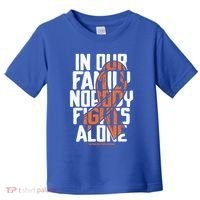 In Our Family Nobody Fights Alone Leukemia Awareness Month Meaningful Gift Toddler T-Shirt thumb 0
