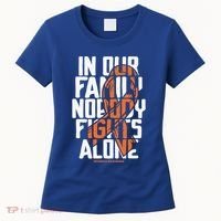 In Our Family Nobody Fights Alone Leukemia Awareness Month Meaningful Gift Women's T-Shirt thumb 0