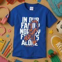 In Our Family Nobody Fights Alone Leukemia Awareness Month Meaningful Gift Kids T-Shirt thumb 3