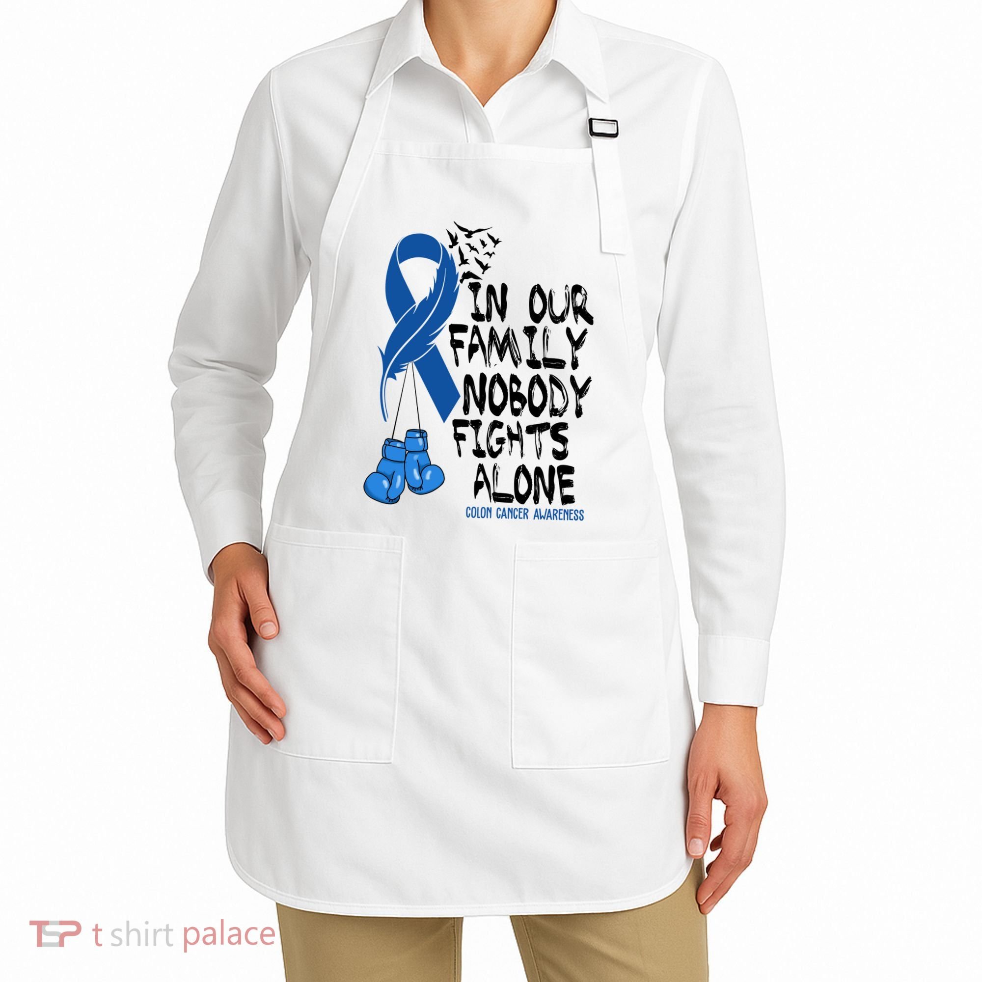 In Our Family Nobody Fights Alone Colon Cancer Awareness Apron