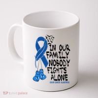 In Our Family Nobody Fights Alone Colon Cancer Awareness Coffee Mug thumb 0
