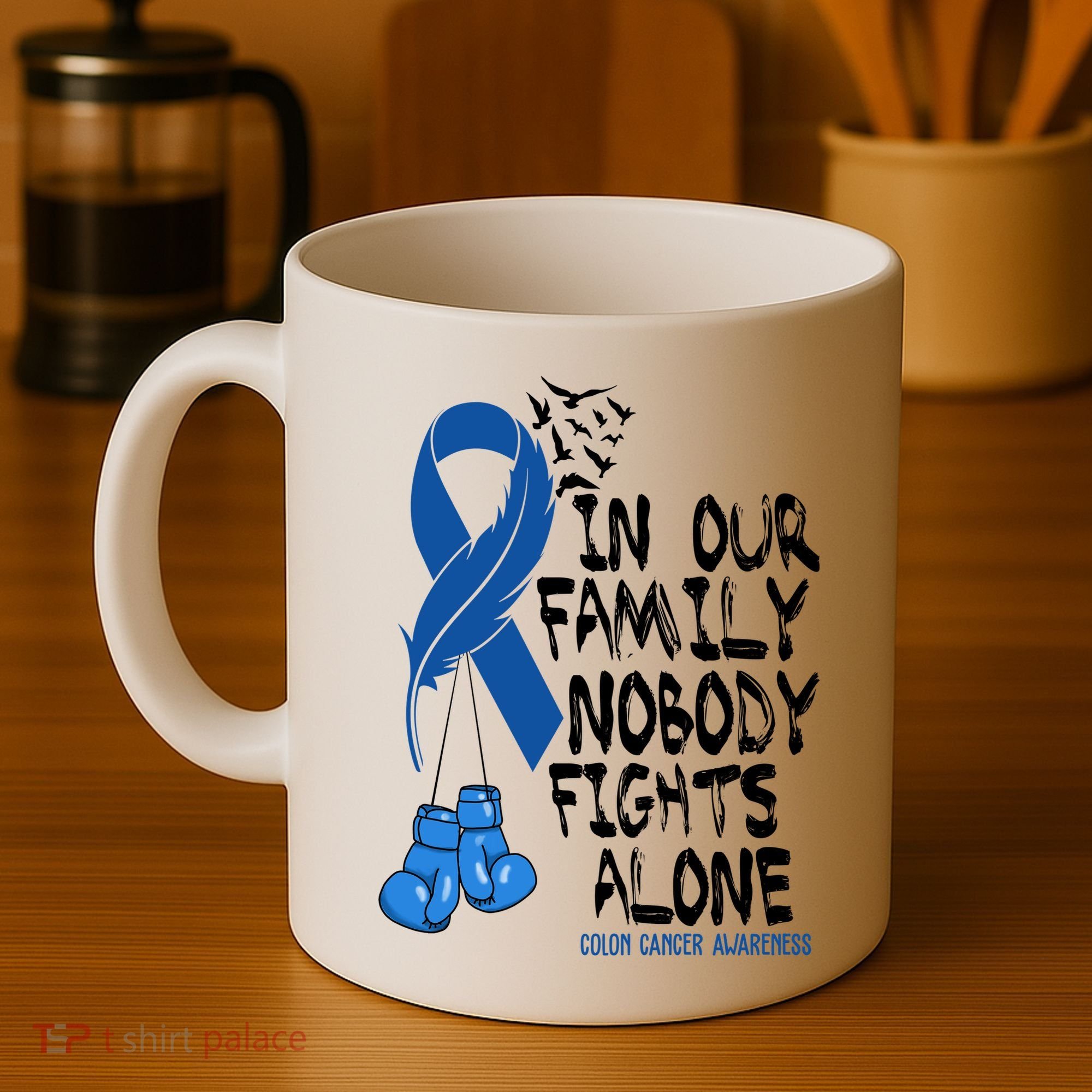 In Our Family Nobody Fights Alone Colon Cancer Awareness Coffee Mug