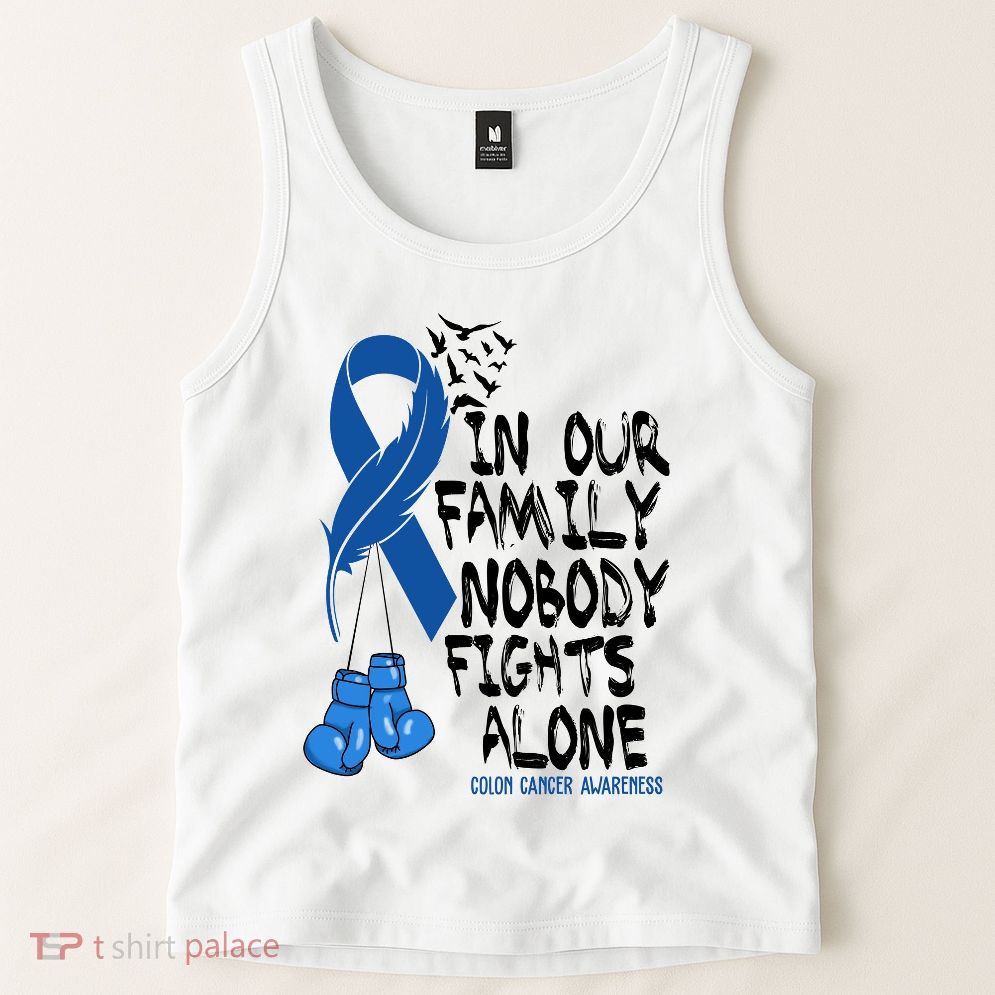 In Our Family Nobody Fights Alone Colon Cancer Awareness Tank Top