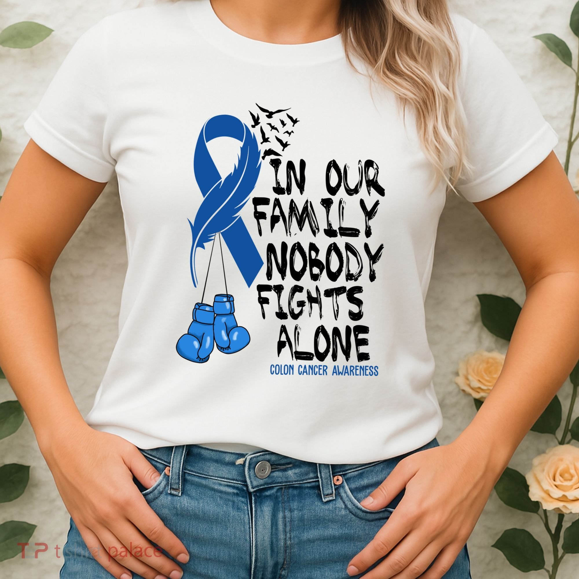 In Our Family Nobody Fights Alone Colon Cancer Awareness Women's T-Shirt