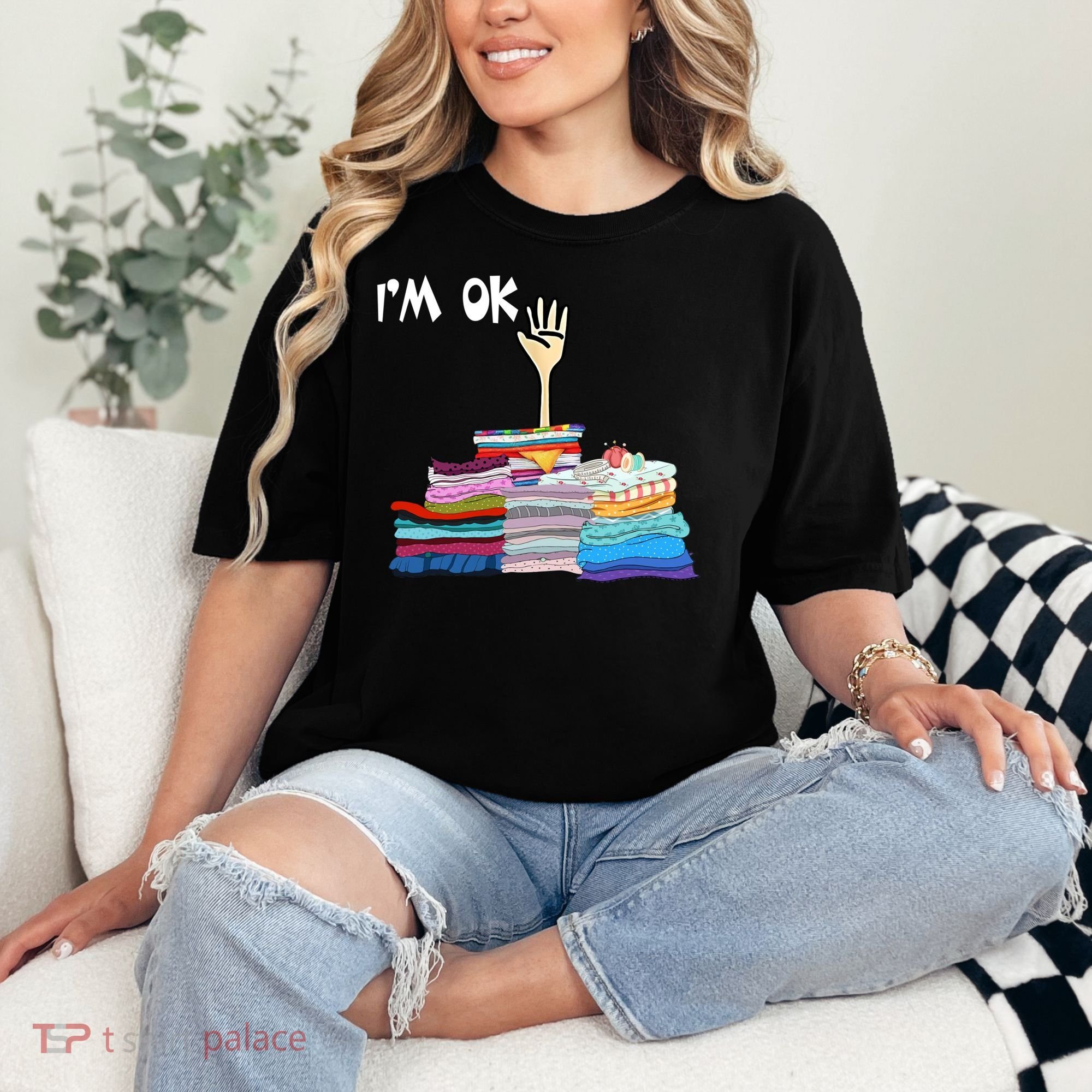 I'm Ok Funny Sewing Lover Sewer Fabric Sewing Seamstress Meaningful Gift Comfort Colors T-Shirt