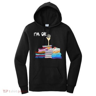 I'm Ok Funny Sewing Lover Sewer Fabric Sewing Seamstress Meaningful Gift Women's Hoodie