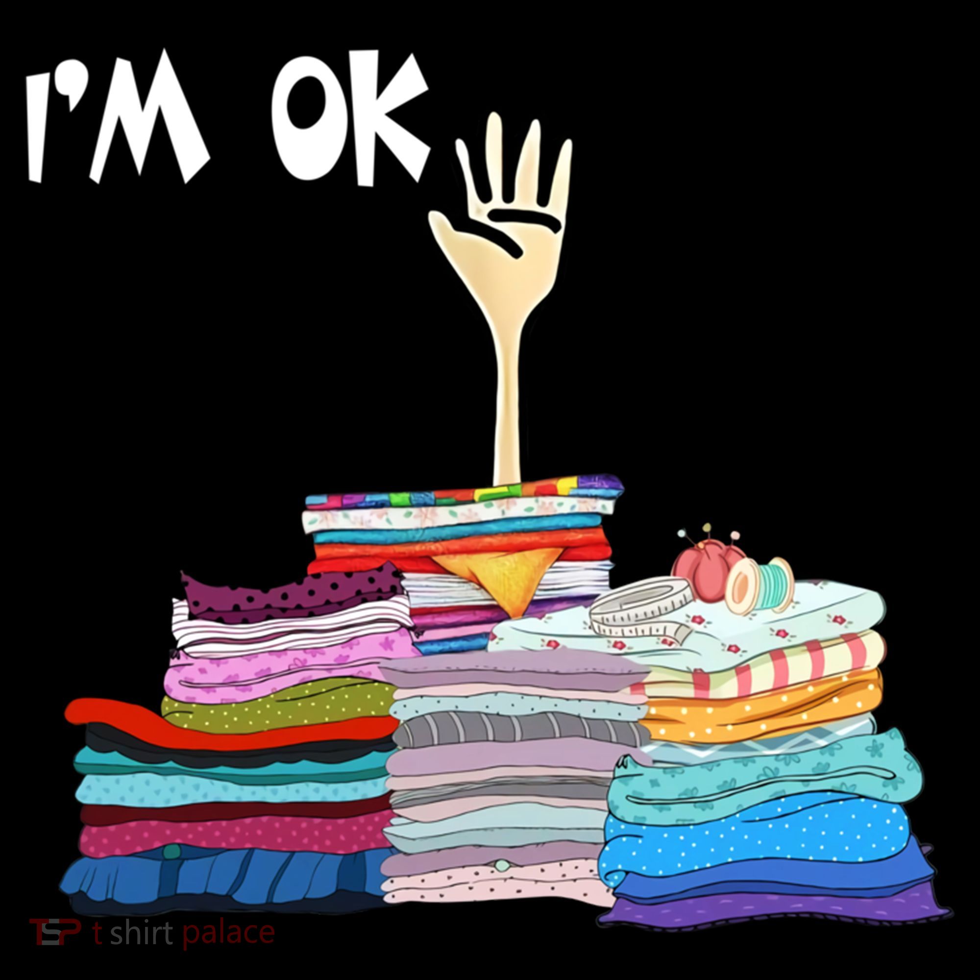 I'm Ok Funny Sewing Lover Sewer Fabric Sewing Seamstress Meaningful Gift Women's Hoodie
