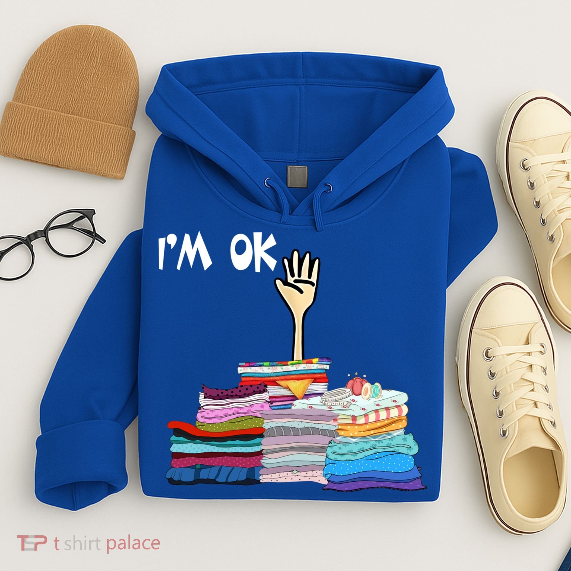 I'm Ok Funny Sewing Lover Sewer Fabric Sewing Seamstress Meaningful Gift Hoodie