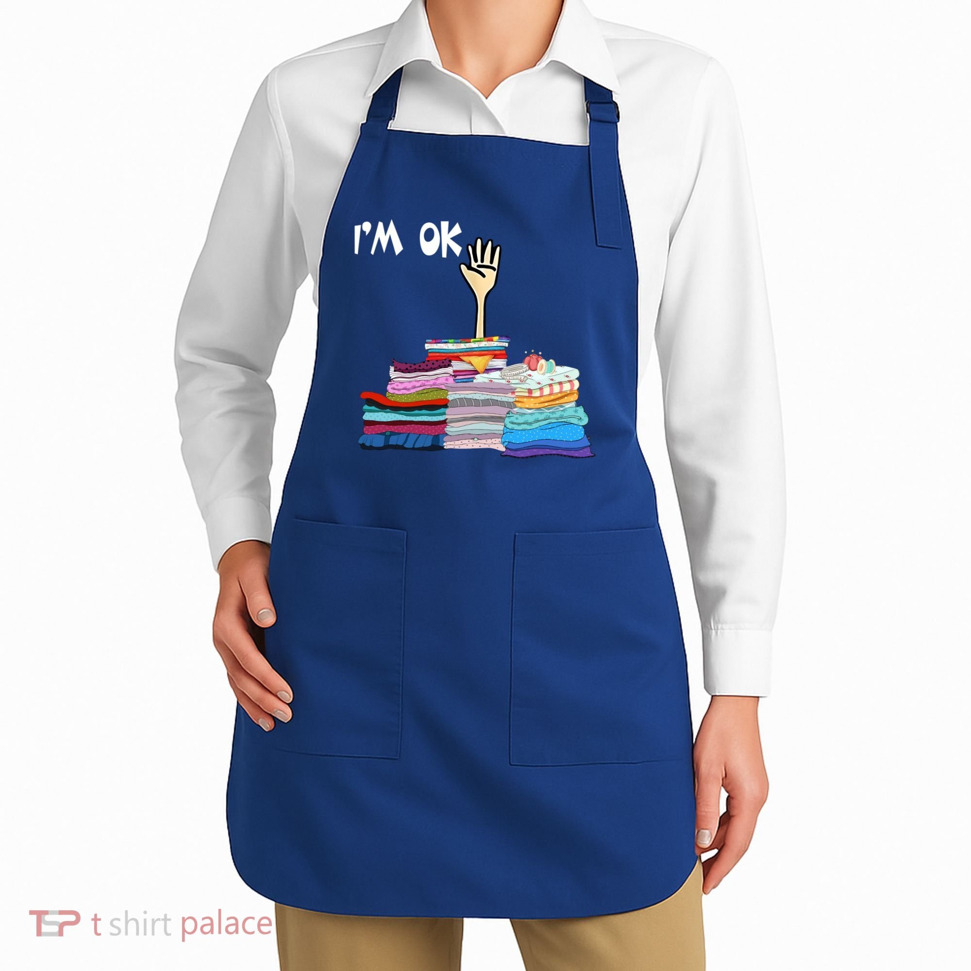 I'm Ok Funny Sewing Lover Sewer Fabric Sewing Seamstress Meaningful Gift Apron
