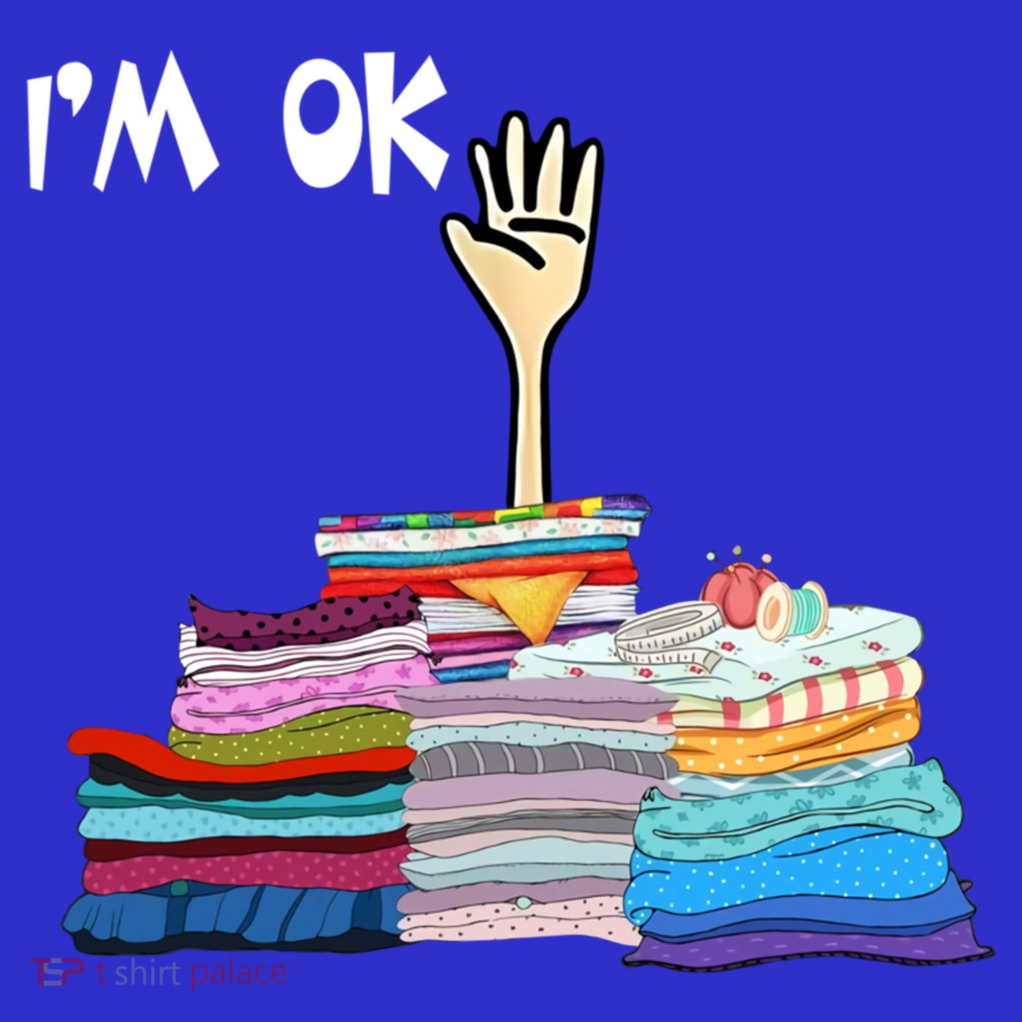 I'm Ok Funny Sewing Lover Sewer Fabric Sewing Seamstress Meaningful Gift Kids Sweatshirt