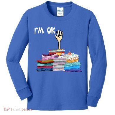 I'm Ok Funny Sewing Lover Sewer Fabric Sewing Seamstress Meaningful Gift Kids Long Sleeve Shirt