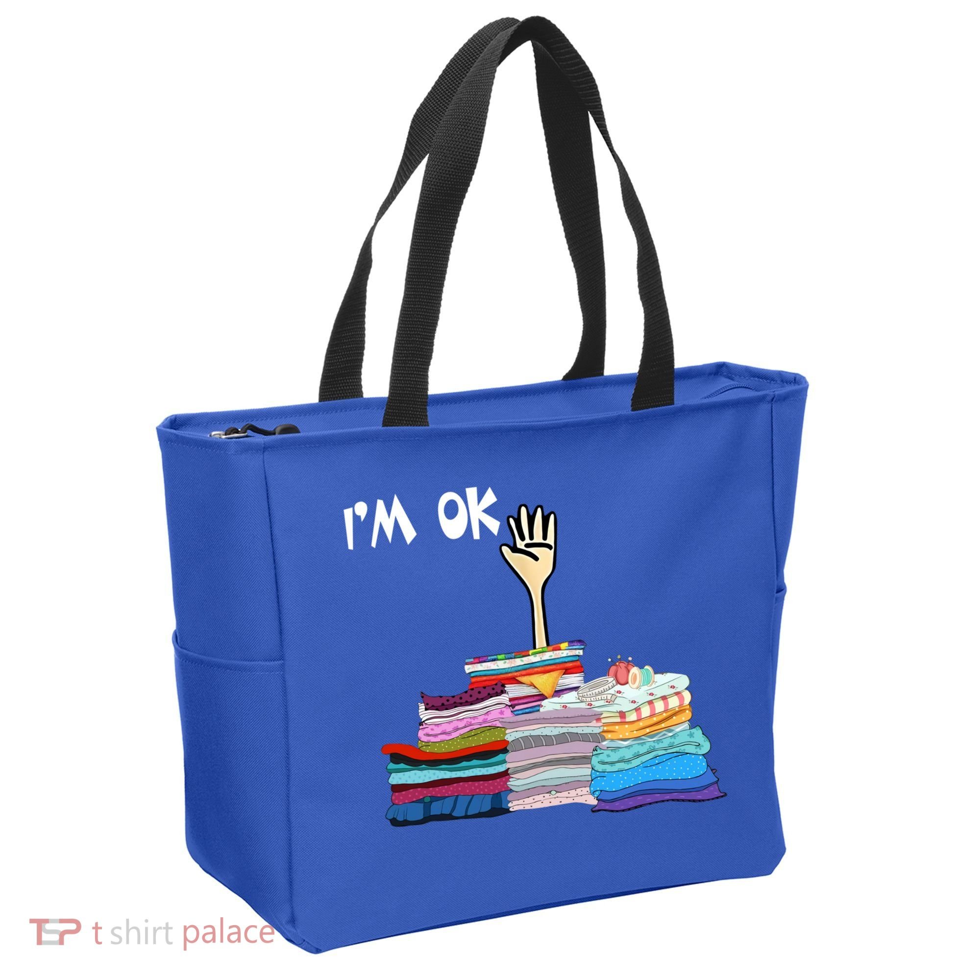 I'm Ok Funny Sewing Lover Sewer Fabric Sewing Seamstress Meaningful Gift Tote Bag