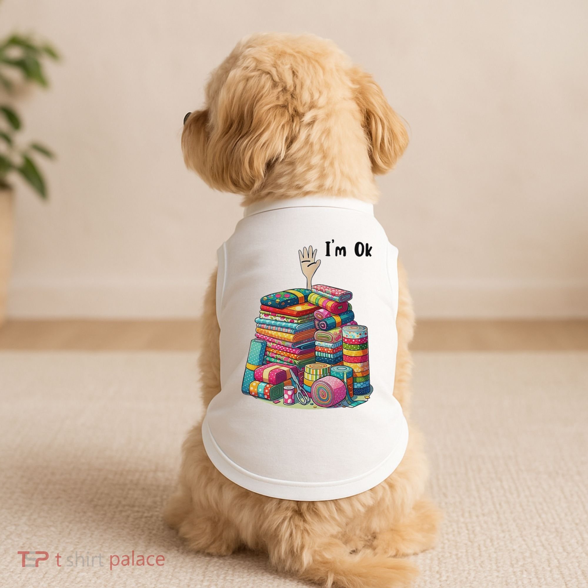 IM Ok Funny Sewing Quilting Fabric Doggie Tank