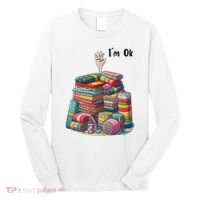 IM Ok Funny Sewing Quilting Fabric Long Sleeve Shirt thumb 0