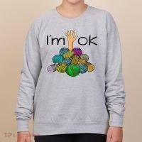 I’m Ok Funny Crochet And Knitting Yarn Mess Women's Sweatshirt thumb 0