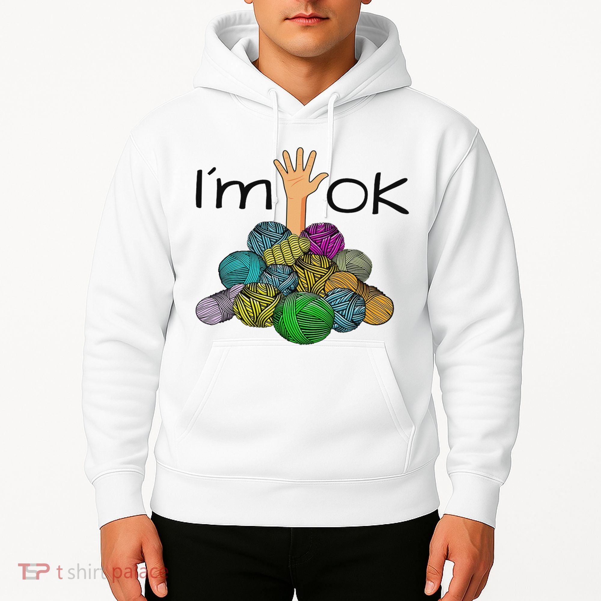 I’m Ok Funny Crochet And Knitting Yarn Mess Hoodie
