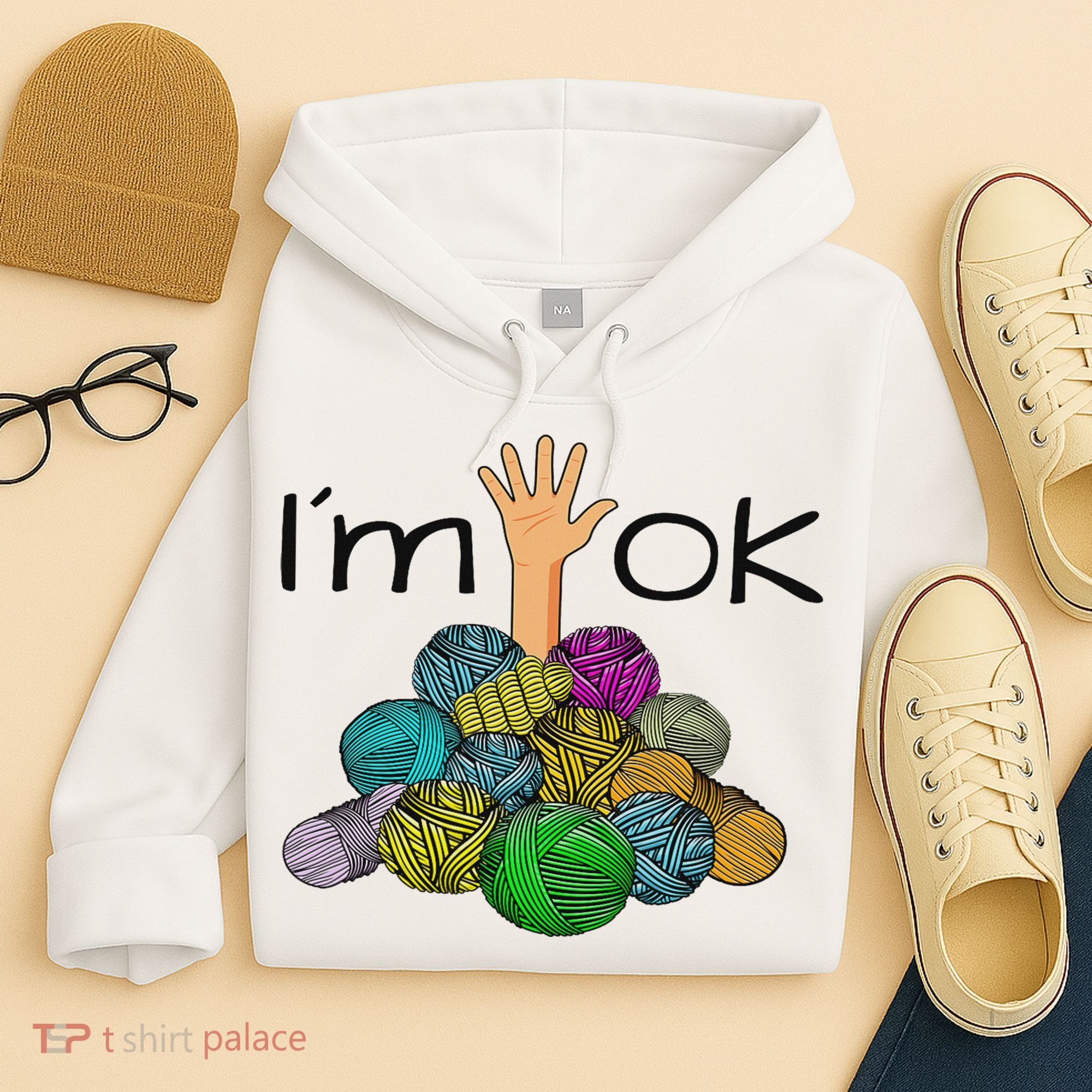 I’m Ok Funny Crochet And Knitting Yarn Mess Hoodie