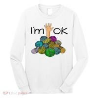 I’m Ok Funny Crochet And Knitting Yarn Mess Long Sleeve Shirt thumb 0