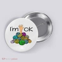 I’m Ok Funny Crochet And Knitting Yarn Mess Button thumb 0