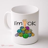I’m Ok Funny Crochet And Knitting Yarn Mess Coffee Mug thumb 0