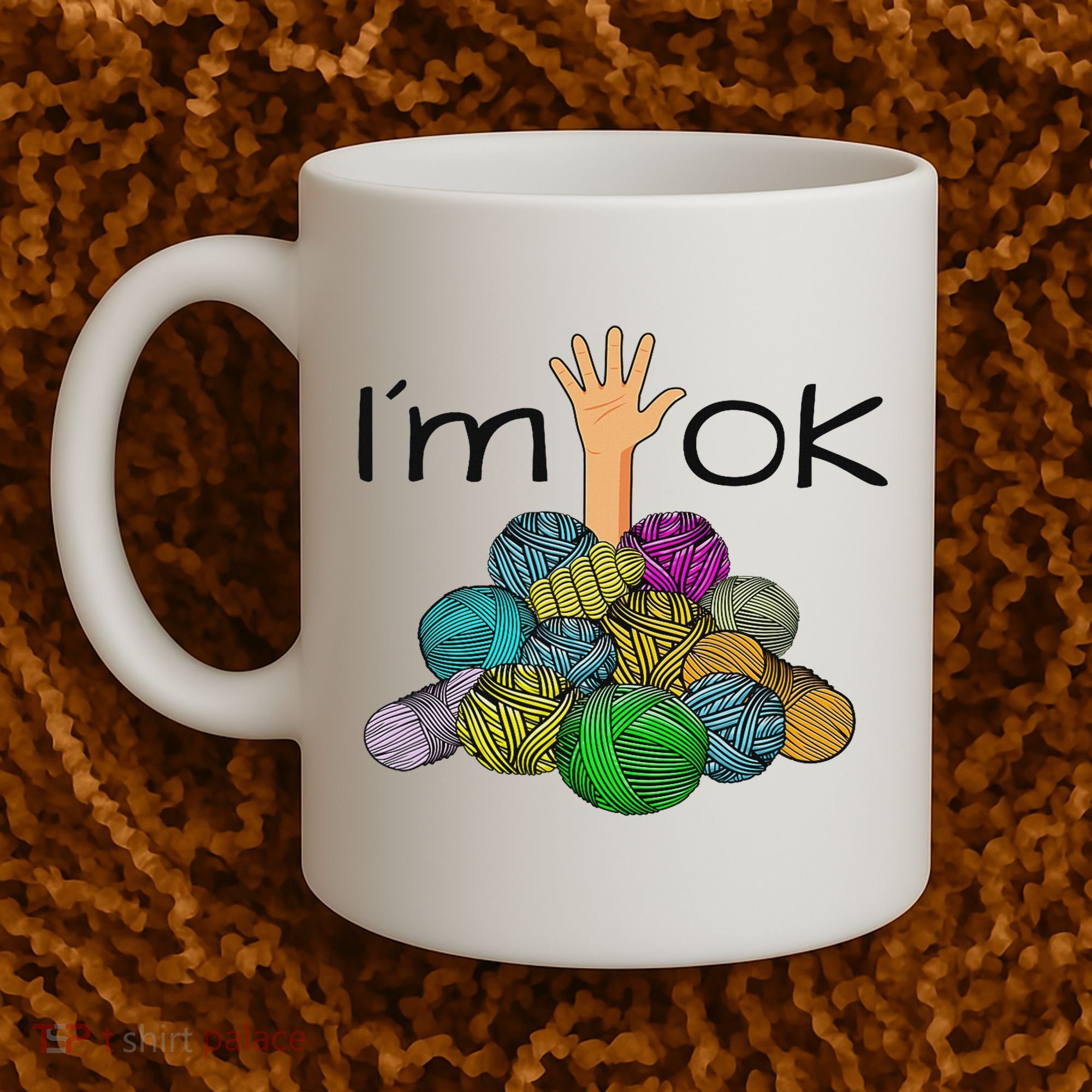 I’m Ok Funny Crochet And Knitting Yarn Mess Coffee Mug