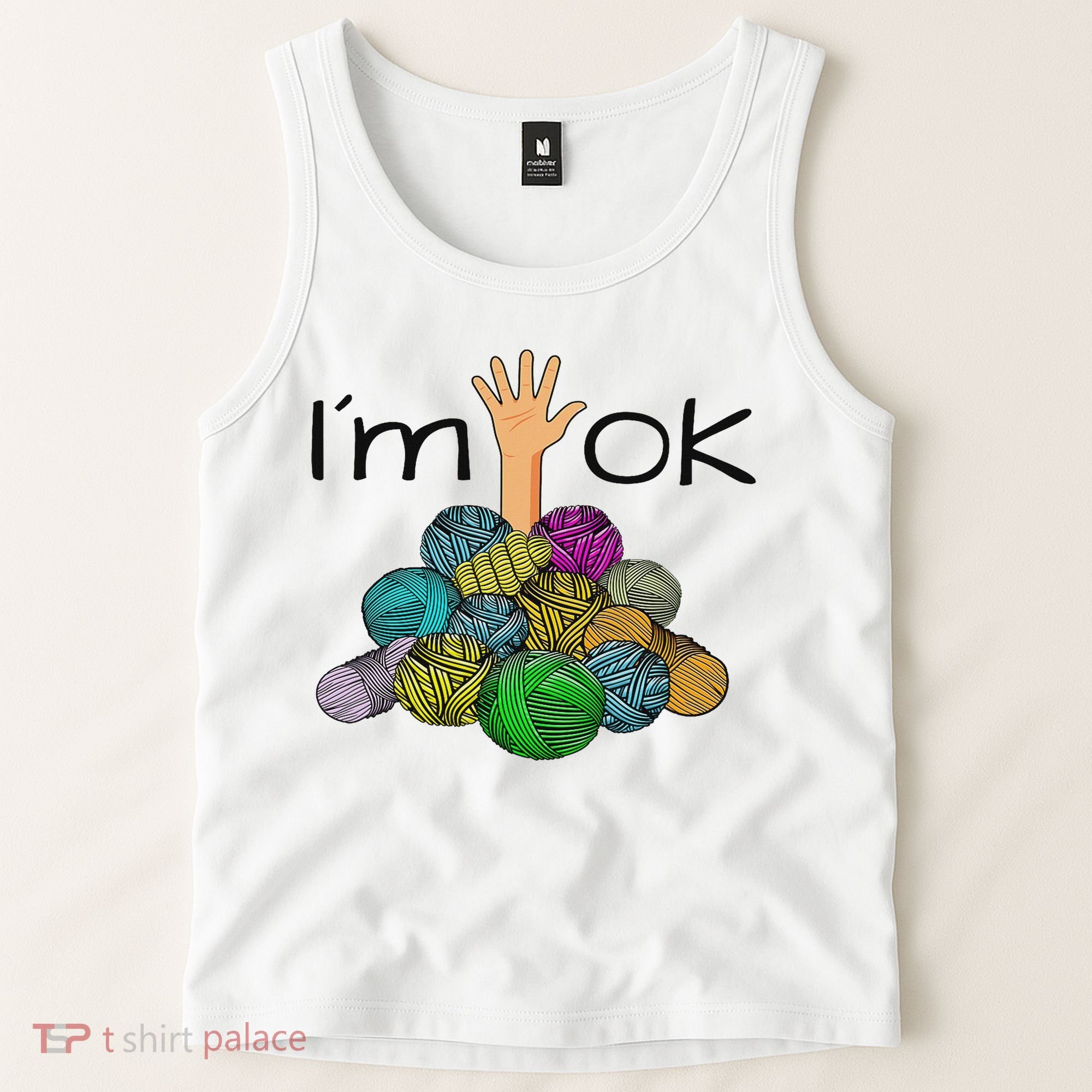 I’m Ok Funny Crochet And Knitting Yarn Mess Tank Top